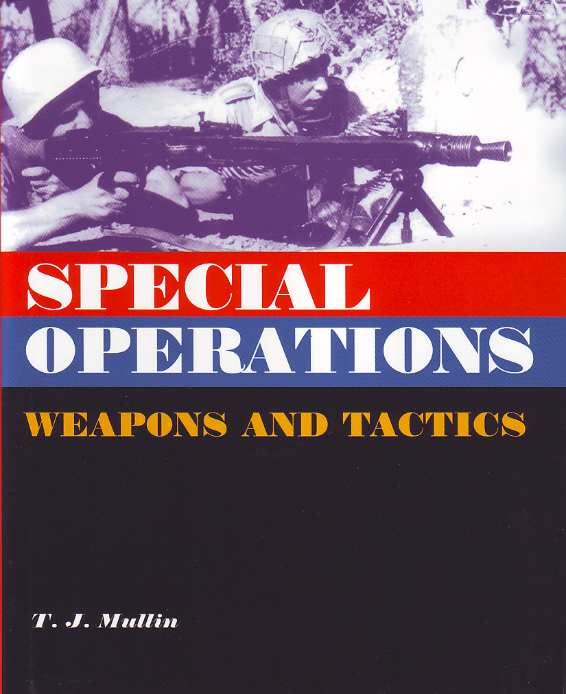 Special Operations: Weapons and Tactics